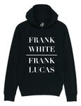 FRANK WHITE FRANK LUCAS HOODIE