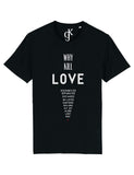 WHY KILL LOVE T-SHIRT - BLACK & WHITE